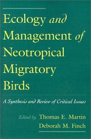 Cover of: Ecology and Management of Neotropical Migratory Birds: A Synthesis and Review of Critical Issues