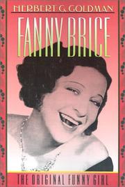 Cover of: Fanny Brice by Herbert G. Goldman