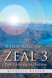 Cover of: A New Kind of Zeal 3: The Crux of Salvation