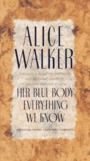 Her blue body everything we know by Alice Walker
