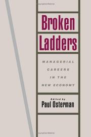 Broken ladders : managerial careers in the new economy