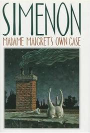 Cover of: Madame Maigret's own case by Georges Simenon