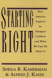 Starting right : how America neglects its youngest children and what we can do about it