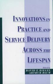 Cover of: Innovations in practice and service delivery across the lifespan