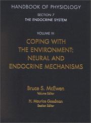 Handbook of physiology : a critical, comprehensive presentation of physiological knowledge and concepts. Section 7, The endocrine system. Vol. 4, Coping with the environment : neural and endocrine mec