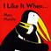 Cover of: I like it when--