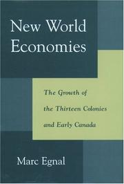 Cover of: New world economies: the growth of the thirteen colonies and early Canada