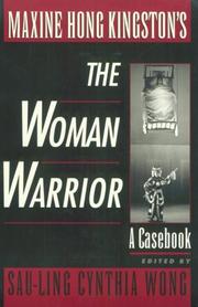 Cover of: Maxine Hong Kingston's The Woman Warrior: A Casebook (Casebooks in Contemporary Fiction)