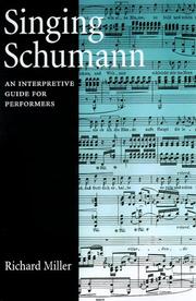 Cover of: Singing Schumann: an interpretive guide for performers