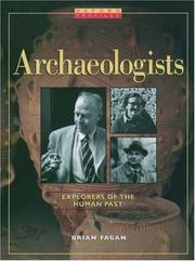 Cover of: Archaeologists: explorers of the human past