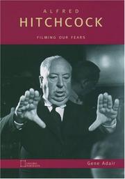 Cover of: Alfred Hitchcock: filming our fears