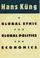 Cover of: A global ethic for global politics and economics