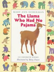 Cover of: The llama who had no pajama: 100 favorite poems
