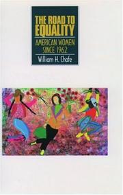 Cover of: The Road to Equality: American Women Since 1962 (Young Oxford History of Women in the United States , Vol 10)