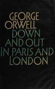 Cover of: Down and Out in Paris and London (The Complete Works of George Orwell) by George Orwell
