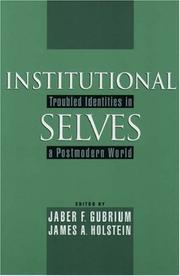 Institutional selves : troubled identities in a postmodern world