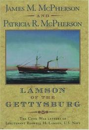 Lamson of the Gettysburg : the Civil War letters of Lieutenant Roswell H. Lamson, U.S. Navy