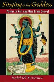 Cover of: Singing to the goddess: poems to Kālī and Umā from Bengal