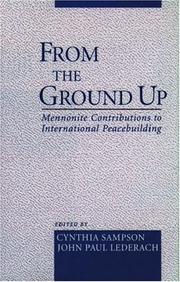 From the ground up : Mennonite contributions to international peacebuilding