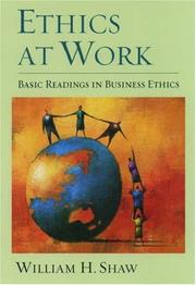 Ethics at work : basic readings in business ethics