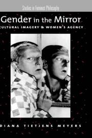 Cover of: Gender in the Mirror: Cultural Imagery and Women's Agency (Studies in Feminist Philosophy)