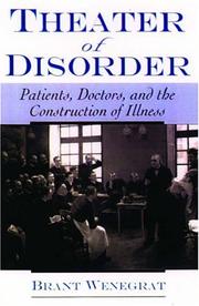 Cover of: Theater of Disorder: Patients, Doctors, and the Construction of Illness