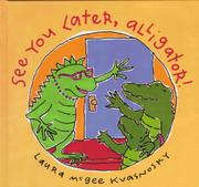 Cover of: See you later, alligator!