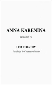 Cover of: Anna Karenina, Volume III