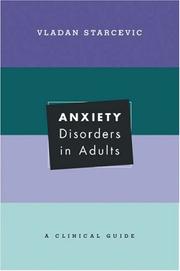 Anxiety disorders in adults by Vladan Starcevic