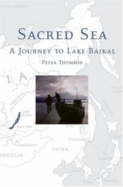 Sacred sea : a journey to Lake Baikal