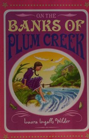 Cover of: On the Banks of Plum Creek Laura Ingalls Wilder by 