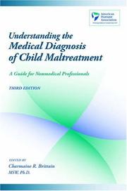 Cover of: Understanding the Medical Diagnosis of Child Maltreatment: A Guide for Nonmedical Professionals