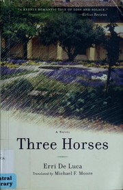 Cover of: Three Horses: A Novel