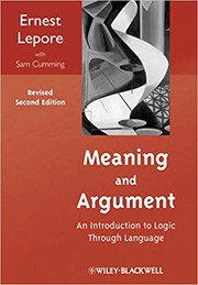 Meaning and argument by Ernest Lepore