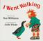 Cover of: I went walking