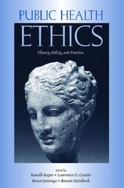 Public health ethics : theory, policy, and practice