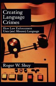 Creating Language Crimes by Roger W. Shuy