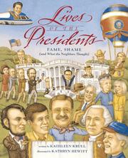 Cover of: Lives of the presidents by Kathleen Krull
