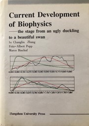 Cover of: Current development of biophysics: the stage from an ugly duckling to a beautiful swan