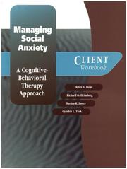 Cover of: Managing Social Anxiety: A Cognitive-Behavioral Therapy Approach Client Workbook (Treatments That Work)