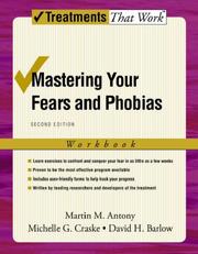 Mastering your fears and phobias