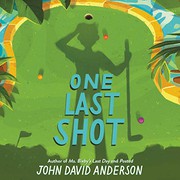 One Last Shot by John David Anderson
