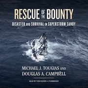 Cover of: Rescue of the Bounty Lib/E: Disaster and Survival in Superstorm Sandy
