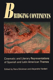Bridging Continents by Nora Glickman, Alejandro Varderi