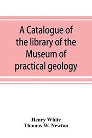 Cover of: A catalogue of the library of the Museum of practical geology and geological survey