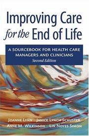 Improving care for the end of life : a sourcebook for health care managers and clinicians