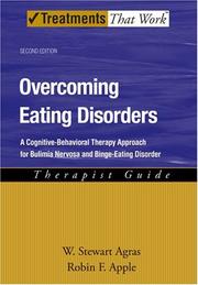 Overcoming eating disorders : a cognitive-behavioral therapy approach for bulimia nervosa and binge-eating disorder : therapist guide