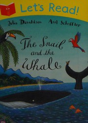 Cover of: Let's Read: The Snail and the Whale by Julia Donaldson