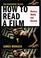 Cover of: How to Read a Film: The World of Movies, Media, Multimedia