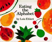Cover of: Eating the alphabet by Lois Ehlert